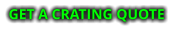 GET A CRATING QUOTE