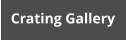 Crating Gallery
