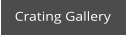 Crating Gallery