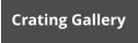 Crating Gallery