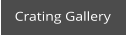 Crating Gallery