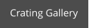 Crating Gallery