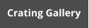 Crating Gallery